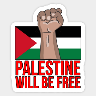 Palestine Will Be Free Sticker